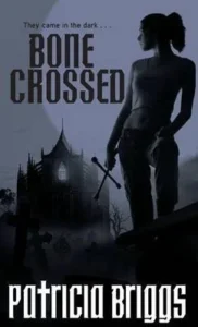 Featured image for Résumé de « Bone Crossed » par Patricia Briggs