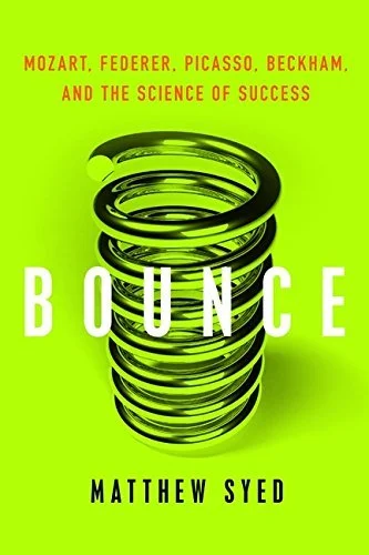 Featured image for Résumé de 'Bounce: Mozart, Federer, Picasso, Beckham et la science du succès' par Matthew Syed