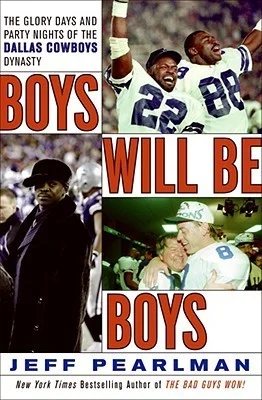 Featured image for Résumé de "Boys Will Be Boys: Les années de gloire et les nuits de fête de la dynastie des Dallas Cowboys" par Jeff Pearlman
