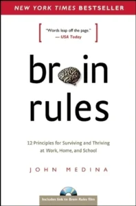 Featured image for Résumé de 'Brain Rules: 12 Principes pour Surviving et Thriving au Travail, à la Maison et à l'École' par John Medina