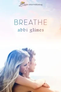 Featured image for Résumé de 'Breathe' par Abbi Glines