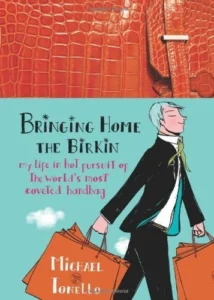 Featured image for Résumé de 'Bringing Home the Birkin' par Michael Tonello