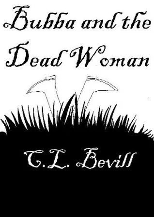 Featured image for Résumé de "Bubba and the Dead Woman" par C.L. Bevill