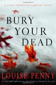 Featured image for Résumé de 'Enterrez vos morts' par Louise Penny