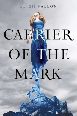 Featured image for Résumé de 'Carrier of the Mark' par Leigh Fallon