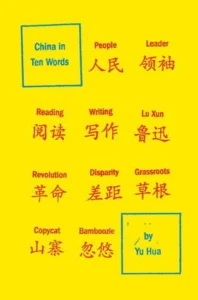 Featured image for Résumé de 'La Chine en dix mots' par Yu Hua