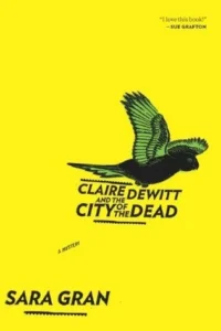 Featured image for Résumé de 'Claire DeWitt et la Ville des Morts' par Sara Gran