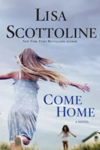 Featured image for Résumé de « Come Home » par Lisa Scottoline