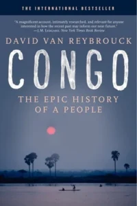 Featured image for Résumé de "Congo : l'histoire épique d'un peuple" par David Van Reybrouck