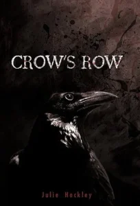 Featured image for Résumé de 'Crow's Row' par Julie Hockley