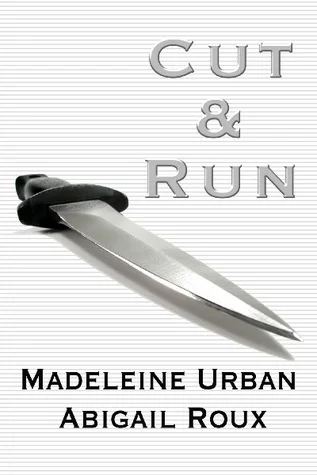 Featured image for Résumé de 'Cut & Run' par Madeleine Urban et Abigail Roux