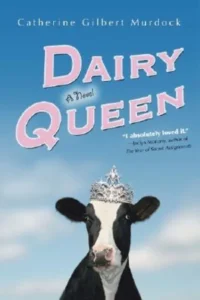Featured image for Résumé de 'Dairy Queen' par Catherine Gilbert Murdock