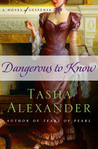 Featured image for Résumé de 'Dangerous to Know' par Tasha Alexander