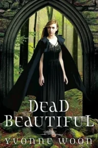 Featured image for Résumé de 'Dead Beautiful' par Yvonne Woon