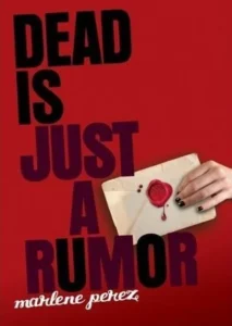 Featured image for Résumé de 'Dead Is Just a Rumor' par Marlene Perez