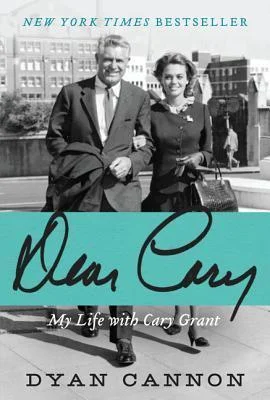 Featured image for Résumé de 'Dear Cary: My Life with Cary Grant' par Dyan Cannon
