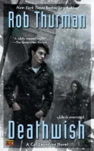 Featured image for Résumé de 'Deathwish' par Rob Thurman