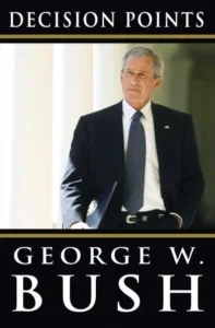 Featured image for Résumé de 'Decision Points' par George W. Bush