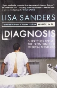 Featured image for Résumé de "Diagnostic : Dispatches from the Frontlines of Medical Mysteries" par Lisa Sanders