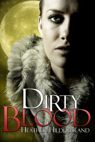 Featured image for Résumé de 'Dirty Blood' par Heather Hildenbrand