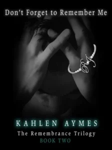 Featured image for Résumé de 'Don’t Forget to Remember Me' par Kahlen Aymes