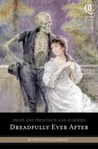 Featured image for Résumé de 'Orgueil et Préjugés et Zombies : Dreadfully Ever After' par Steve Hockensmith
