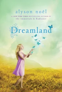 Featured image for Résumé de 'Dreamland' par Alyson Noel
