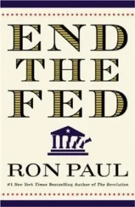 Featured image for Résumé de « End the Fed » par Ron Paul