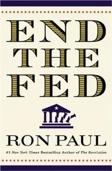 Featured image for Résumé de « End the Fed » par Ron Paul