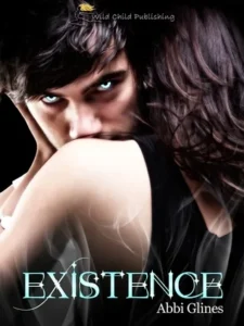 Featured image for Résumé de 'Existence' par Abbi Glines