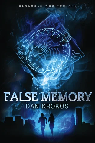 Featured image for Résumé de "False Memory" par Dan Krokos