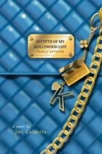 Featured image for Résumé de 'Secrets of My Hollywood Life #3: Family Affairs' par Jen Calonita
