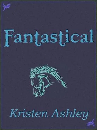 Featured image for Résumé de 'Fantastical' par Kristen Ashley