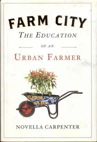 Featured image for Résumé de 'Farm City: L'éducation d'un agriculteur urbain' par Novella Carpenter