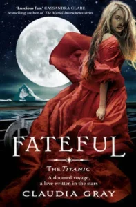 Featured image for Résumé de 'Fateful' par Claudia Gray