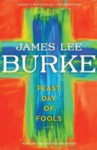 Featured image for Résumé de "Le Jour de la Fête des Fous" par James Lee Burke