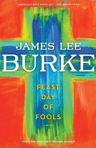 Featured image for Résumé de "Le Jour de la Fête des Fous" par James Lee Burke