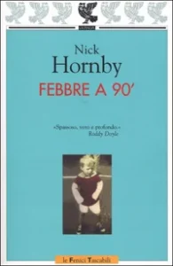 Featured image for Résumé de 'Fever Pitch' par Nick Hornby