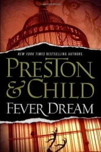 Featured image for Résumé de 'Fever Dream' par Douglas Preston et Lincoln Child