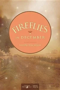 Featured image for Résumé de "Fireflies in December" par Jennifer Erin Valent
