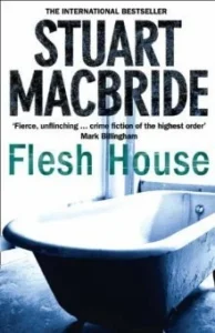 Featured image for Résumé de 'Flesh House' par Stuart MacBride