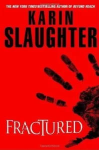 Featured image for Résumé de 'Fractured' par Karin Slaughter