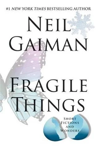 Featured image for Résumé de 'Choses fragiles : Fictions courtes et merveilles' par Neil Gaiman