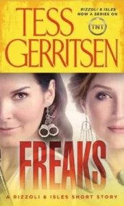 Featured image for Résumé de 'Freaks' par Tess Gerritsen