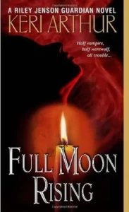 Featured image for Résumé de 'Full Moon Rising' par Keri Arthur