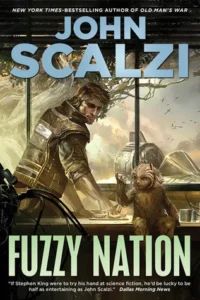 Featured image for Résumé de 'Fuzzy Nation' par John Scalzi