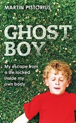 Featured image for Résumé de 'Ghost Boy : Mon évasion miraculeuse d'une vie enfermée dans mon propre corps' par Martin Pistorius