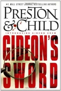 Featured image for Résumé de 'L'Épée de Gideon' par Douglas Preston et Lincoln Child