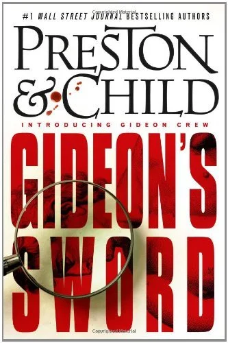Featured image for Résumé de 'L'Épée de Gideon' par Douglas Preston et Lincoln Child