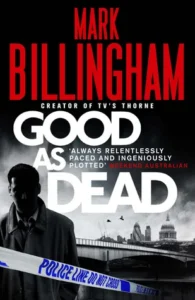 Featured image for Résumé de 'Good As Dead' par Mark Billingham